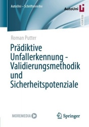 Prädiktive Unfallerkennung - Validierungsmethodik und Sicherheitspotenziale