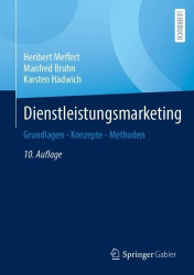 Dienstleistungsmarketing : Grundlagen - Konzepte - Methoden