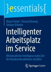 Intelligenter Arbeitsplatz im Service - Mit künstlicher Intelligenz mehr Zeit für Kundeninteraktionen schaffen