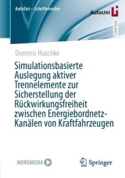 Simulationsbasierte Auslegung aktiver Trennelemente zur Sicherstellung der Rückwirkungsfreiheit zwischen Energiebordnetz-Kanälen