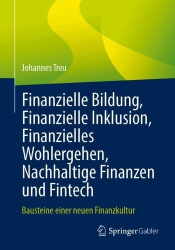 Finanzielle Bildung, Finanzielle Inklusion, Finanzielles Wohlergehen, Nachhaltige Finanzen und Fintech - Bausteine einer neuen F