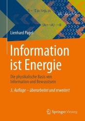 Information ist Energie : Die physikalische Basis von Information und Bewusstsein