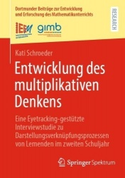 Entwicklung des multiplikativen Denkens - Eine Eyetracking-gestützte Interviewstudie zu Darstellungsverknüpfungsprozessen von Le