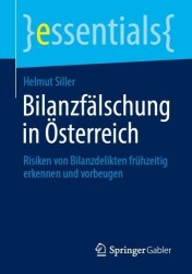Bilanzfälschung in Österreich - Risiken von Bilanzdelikten frühzeitig erkennen und vorbeugen