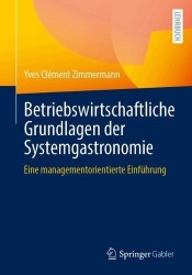 Betriebswirtschaftliche Grundlagen der Systemgastronomie