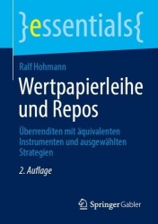 Wertpapierleihe und Repos : Überrenditen mit äquivalenten Instrumenten und ausgewählten Strategien