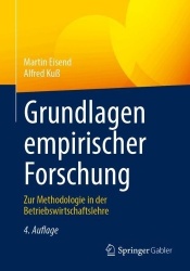 Grundlagen empirischer Forschung - Zur Methodologie in der Betriebswirtschaftslehre