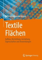 Textile Flächen - Aufbau, Herstellung, Gestaltung, Eigenschaften und Anwendungen