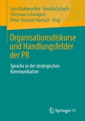 Organisationsdiskurse und Handlungsfelder der PR : Sprache in der strategischen Kommunikation