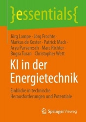 KI in der Energietechnik : Einblicke in technische Herausforderungen und Potentiale