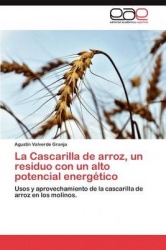 La Cascarilla de Arroz, Un Residuo Con Un Alto Potencial Energetico