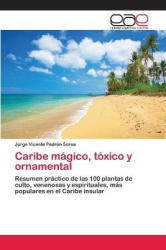 Caribe mágico, tóxico y ornamental