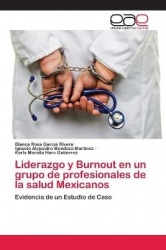 Liderazgo y Burnout en un grupo de profesionales de la salud Mexicanos