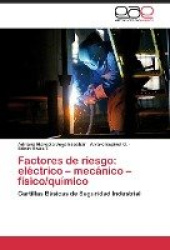Factores de riesgo - eléctrico - mecánico - físico/químico
