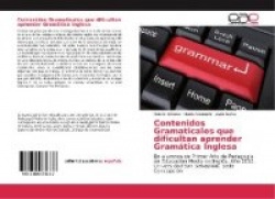 Contenidos Gramaticales que dificultan aprender Gramática Inglesa