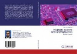 Pragmatic Guide to Software Deployment