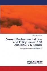 Current Environmental Law and Policy Issues - 100 ABSTRACTS & Results