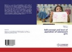 Self-Concept and Level of Aspiration of Adolescent Girls