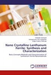 Nano Crystalline Lanthanum Ferrite - Synthesis and Characterization