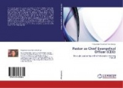 Pastor as Chief Evangelical Officer (CEO)