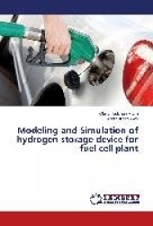 Modeling and Simulation of hydrogen storage device for fuel cell plant