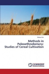 Methods in Paleoethnobotany - Studies of Cereal Cultivation