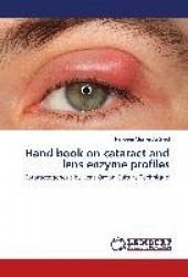 Hand book on cataract and lens enzyme profiles