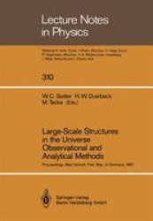 Large-Scale Structures in the Universe Observational and Analytical Methods : Proceedings of a Workshop, Held at the