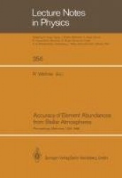 Accuracy of Element Abundances from Stellar Atmospheres - Proceedings of Two Sessions Allocated at the IAU General Assembly in B