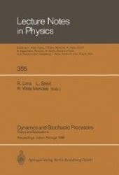 Dynamics and Stochastic Processes - Theory and Applications. Proceedings of a Workshop Held in Lisbon, Portugal October 24–29, 1