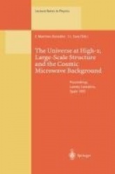 The Universe at High-z, Large-Scale Structure and the Cosmic Microwave Background - Proceedings of an Advanced Summer School Hel