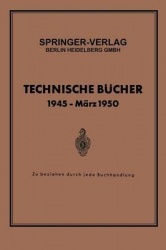Technische Bücher 1945 — März 1950 - Zu beziehen durch jede Buchhandlung
