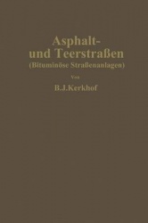 Asphalt- und Teerstraßen - Bituminöse Straßenanlagen