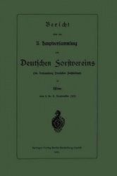 Bericht über die XI. Hauptversammlung des Deutschen Forstvereins - 38. Versammlung Deutscher Forstmänner