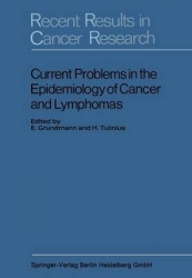 Current Problems in the Epidemiology of Cancer and Lymphomas : Symposium of the Gesellschaft zur Bekämpfung der