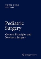 Pediatric Surgery - General Principles and Newborn Surgery