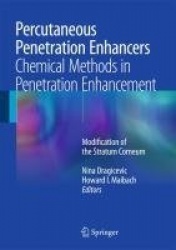 Percutaneous Penetration Enhancers Chemical Methods in Penetration Enhancement : Modification of the Stratum Corneum