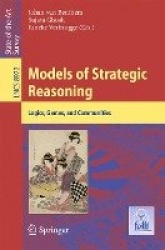 Models of Strategic Reasoning - Logics, Games, and Communities