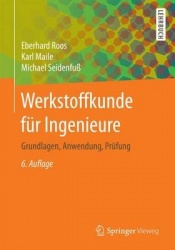 Werkstoffkunde fur Ingenieure - Grundlagen, Anwendung, Prufung