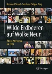 Wilde Erdbeeren auf Wolke Neun - Ältere Menschen im Film