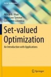 Set-valued Optimization - An Introduction with Applications