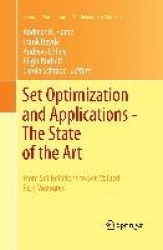 Set Optimization and Applications - The State of the Art : From Set Relations to Set-Valued Risk Measures