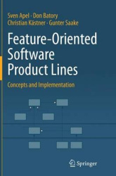 Feature-Oriented Software Product Lines : Concepts and Implementation