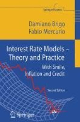 Interest Rate Models - Theory and Practice - With Smile, Inflation and Credit