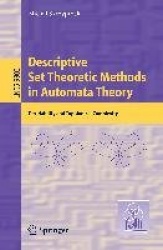 Descriptive Set Theoretic Methods in Automata Theory : Decidability and Topological Complexity