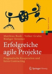 Erfolgreiche agile Projekte : Pragmatische Kooperation und faires Contracting