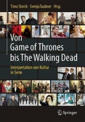 Von Game of Thrones bis The Walking Dead : Interpretation von Kultur in Serie