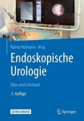 Endoskopische Urologie - Atlas und Lehrbuch