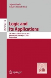 Logic and Its Applications - 7th Indian Conference, ICLA 2017, Kanpur, India, January 5-7, 2017, Proceedings
