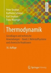 Thermodynamik : Grundlagen und technische Anwendungen - Band 2: Mehrstoffsysteme und chemische Reaktionen